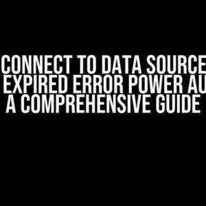 Can’t Connect to Data Source Login Timeout Expired Error Power Automate: A Comprehensive Guide