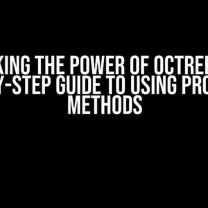 Unlocking the Power of Octree PCL: A Step-by-Step Guide to Using Protected Methods