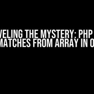 Unraveling the Mystery: PHP – Find Non-Matches from Array in Object